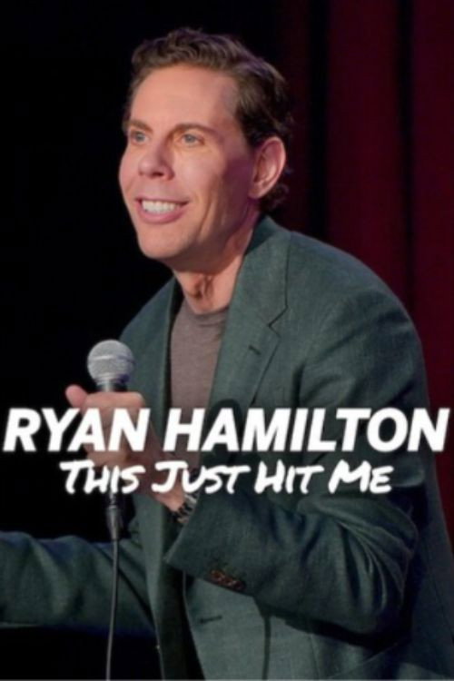 Ryan Hamilton: This Just Hit Me