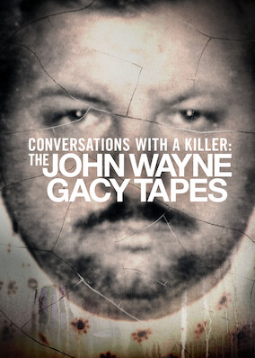 Conversations with a Killer: The John Wayne Gacy Tapes