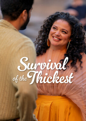 Survival of the Thickest