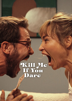 Kill Me If You Dare