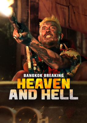 Bangkok Breaking: Heaven and Hell